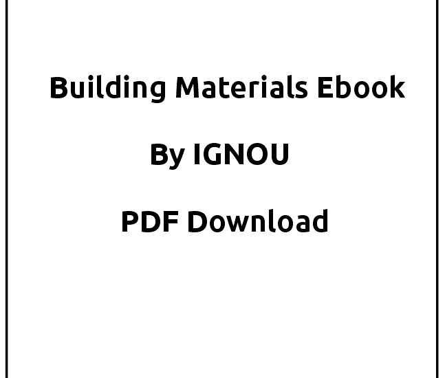 Building Materials Ebook By IGNOU PDF Download