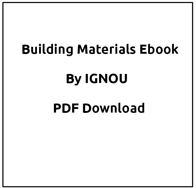 Building Materials Ebook By IGNOU PDF Download