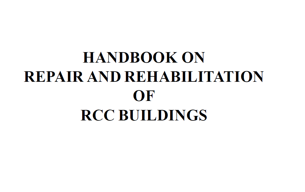 Handbook on Repair and Rehabilitation of RCC Building