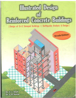 illustrated design of reinforced concrete structure is one of the most recommended book by Dr. V L Shah and Karve