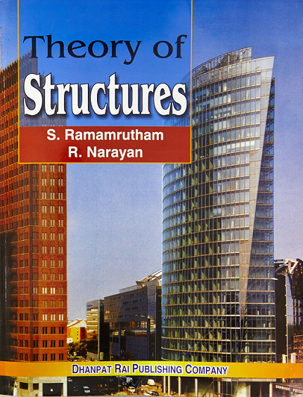 Theory of Structure Book Authored by Ramamrutham is one of the most useful and authoritative book in structure analysis