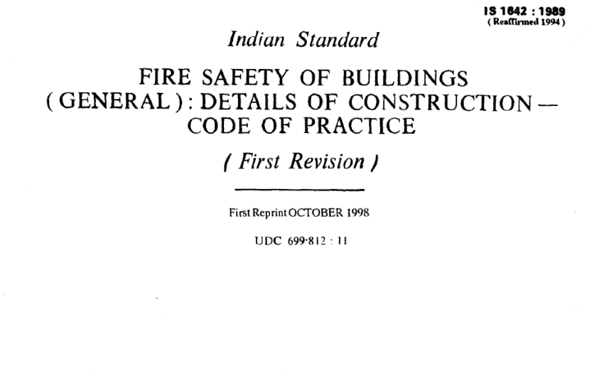 IS 1642 1989 is an Indian Standard Code for Fire Safety of Buildings. You can download this pdf here.
