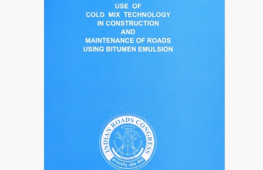 IRC SP - 100 PDF is an IRC Standard For Use Of Cold Mix Technology in Construction and Maintenance of Roads Using Bituminous Emulsion