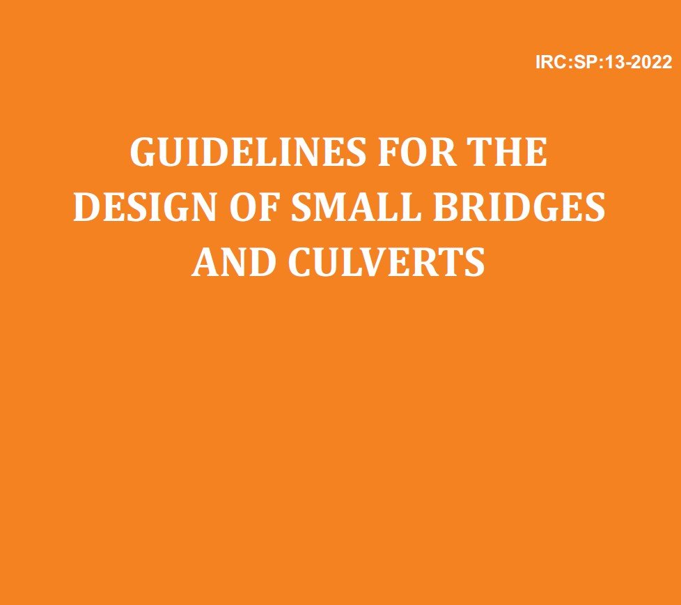 IRC SP 13 - 2022 is an Indian Road Congress standard for Guidlines for design of small bridges and culverts.